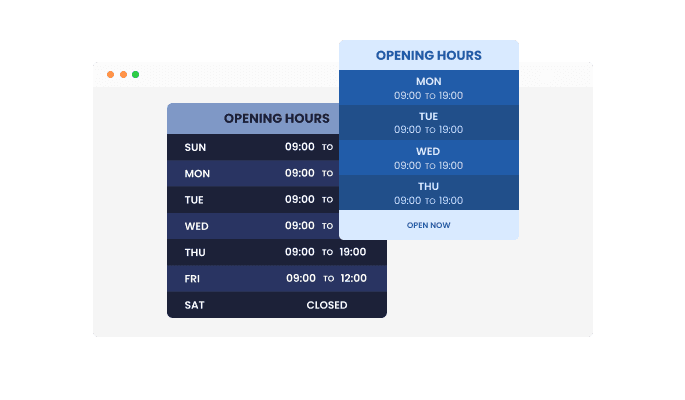 Opening Hours - A choice of two layout styles