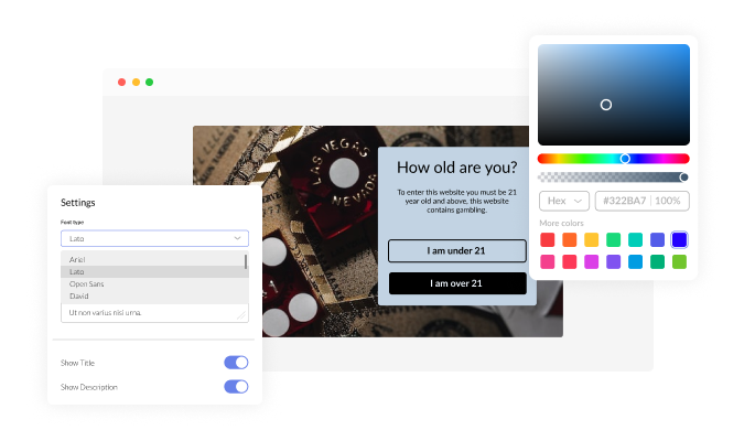 Age Verification - The widget design is fully customizable