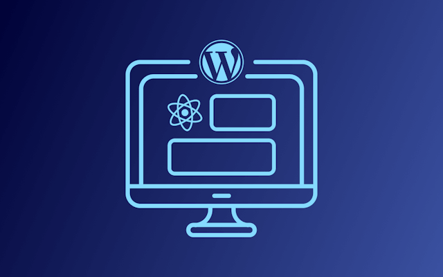 How To Build a WordPress Plugin or Theme With React