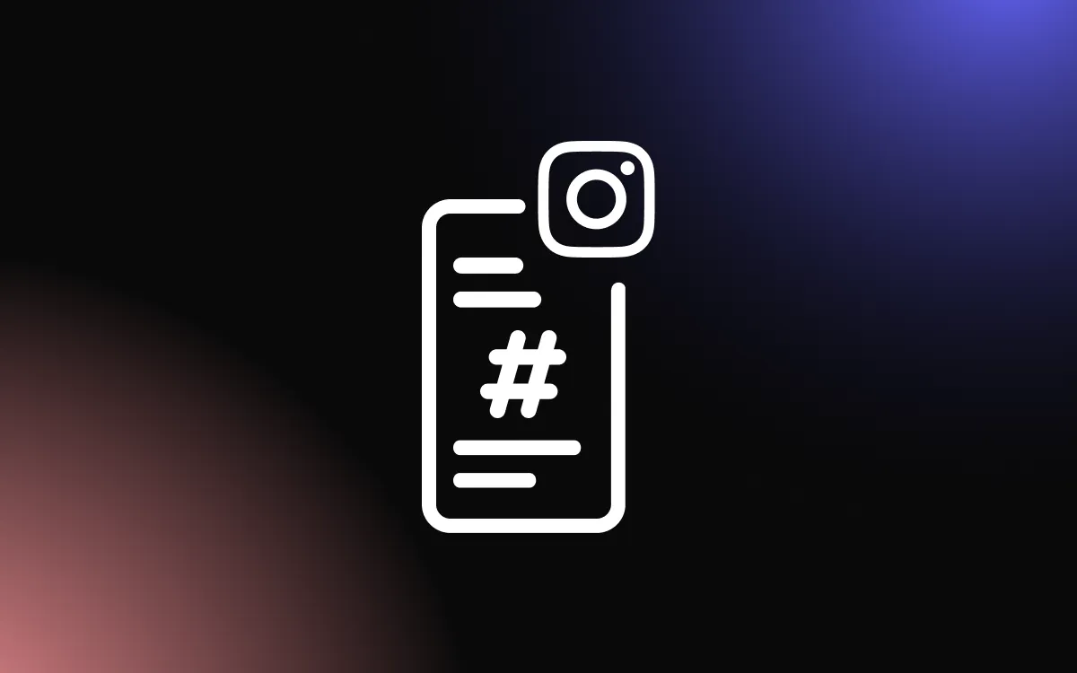 Hashtag Science: How to Choose the Right Tags for Your Instagram Content